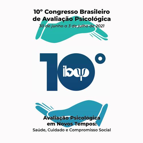 10° Congresso Brasileiro de Avaliação Psicológica – Avaliação Psicológica nos novos tempos: saúde, cuidado e compromisso social